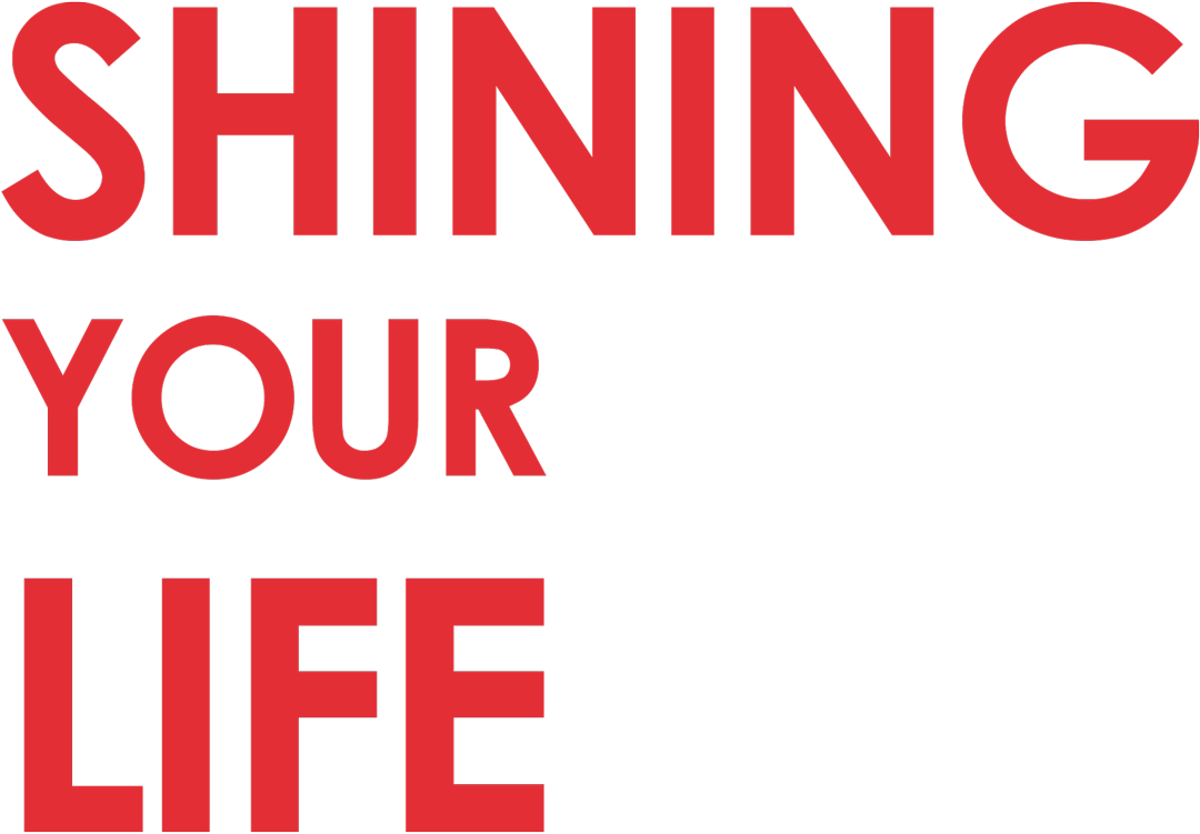 Shining Your Life - Payoff Brand